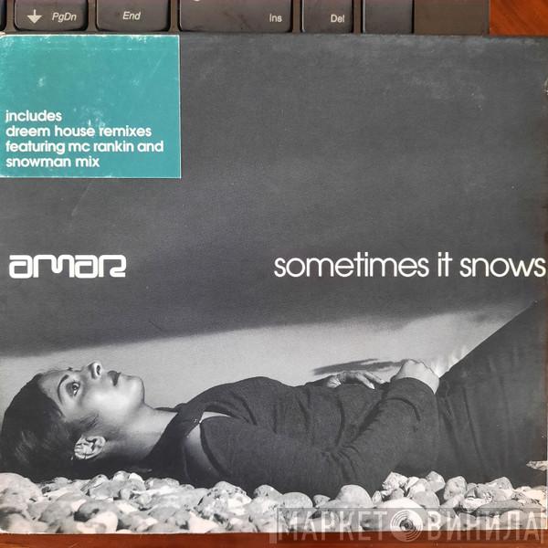  Amar  - Sometimes It Snows In April (Dreem House Mixes)