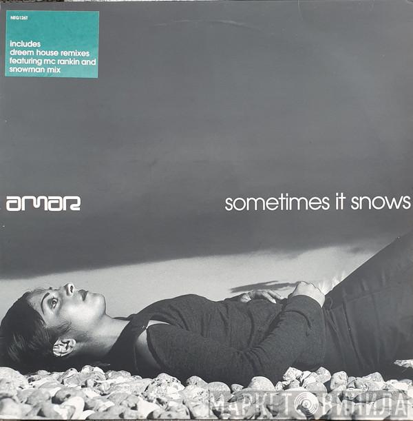  Amar  - Sometimes It Snows In April