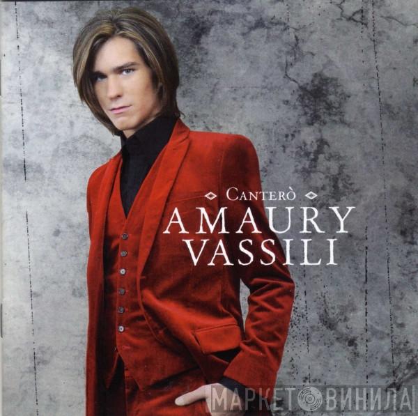 Amaury Vassili - Canterò