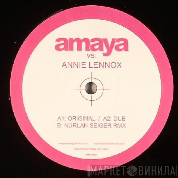 Amaya, Annie Lennox - I Can Live Forever