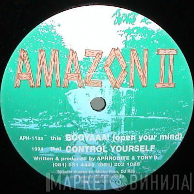 Amazon II - Booyaaa! (Open Your Mind) / Control Yourself