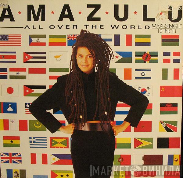  Amazulu  - All Over The World
