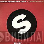 Ambassadors Of Love - A Deeper Love