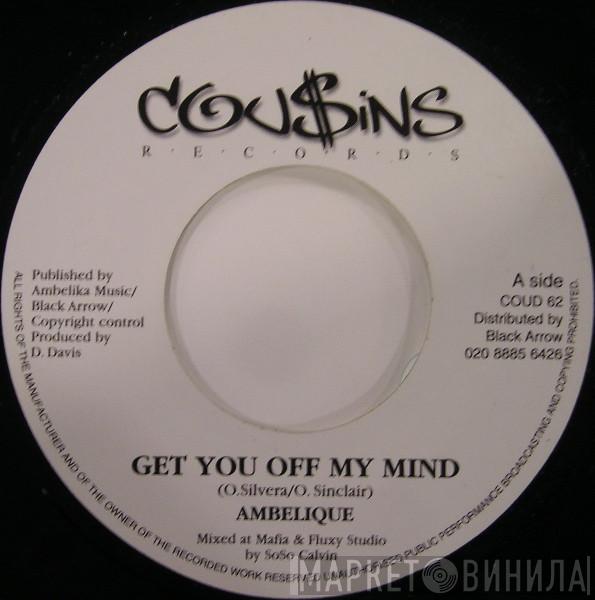 Ambelique - Get You Off My Mind