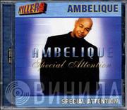 Ambelique - Special Attention