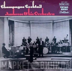  Ambrose & His Orchestra  - Champagne Cocktail