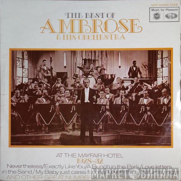 Ambrose & His Orchestra - The Best Of Ambrose & His Orchestra (At The Mayfair Hotel 1928-1932)