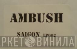  - Ambush