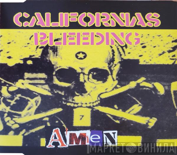 Amen  - California's Bleeding