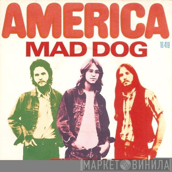  America   - Mad Dog / Tin Man