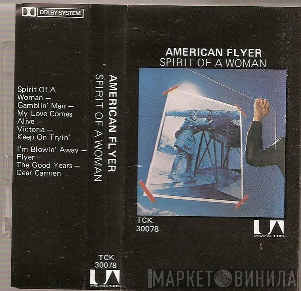 American Flyer - Spirit Of A Woman
