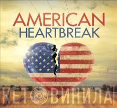  - American Heartbreak