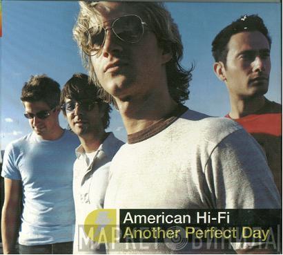 American Hi-Fi - Another Perfect Day