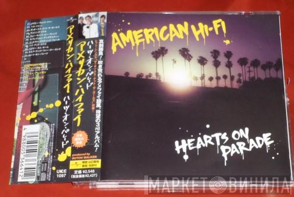  American Hi-Fi  - Hearts On Parade