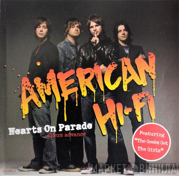  American Hi-Fi  - Hearts On Parade