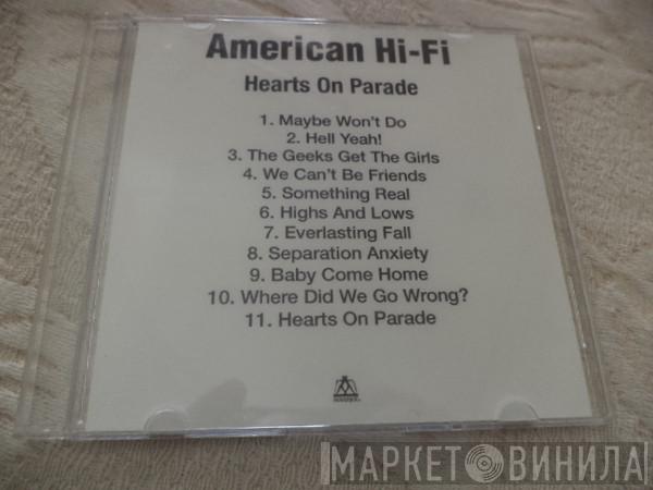  American Hi-Fi  - Hearts On Parade
