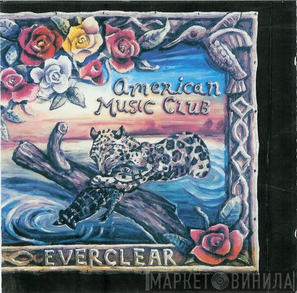  American Music Club  - Everclear