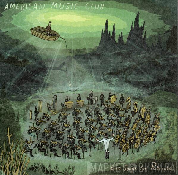  American Music Club  - Love Songs For Patriots
