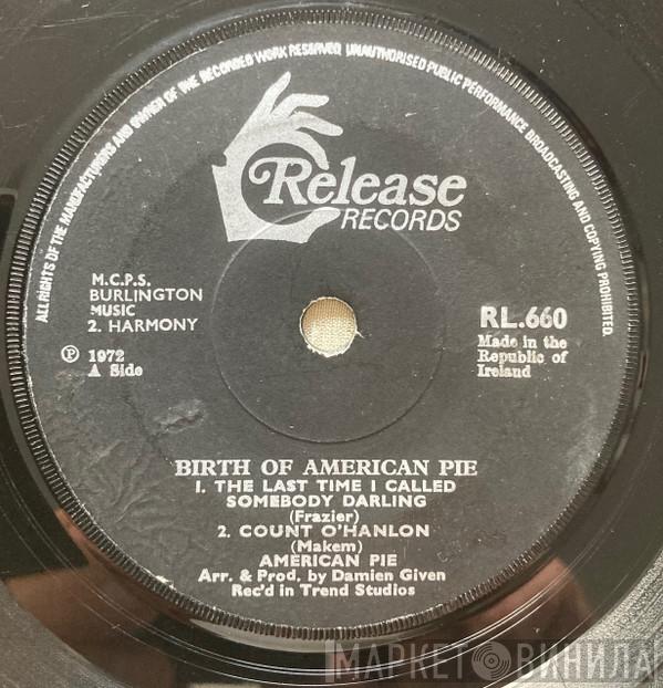 American Pie  - Birth Of American Pie