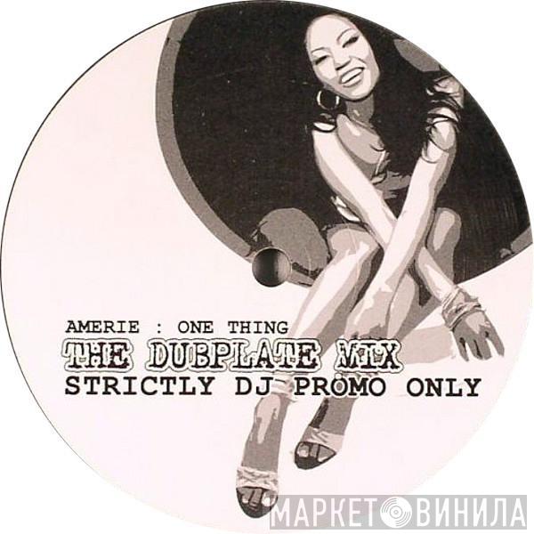 Amerie - One Thing (The Dubplate Mix)