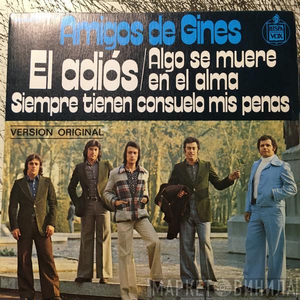  Amigos De Gines  - El Adiós / Siempre Tienen Consuelo Mis Penas