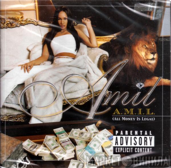  Amil  - All Money Is Legal