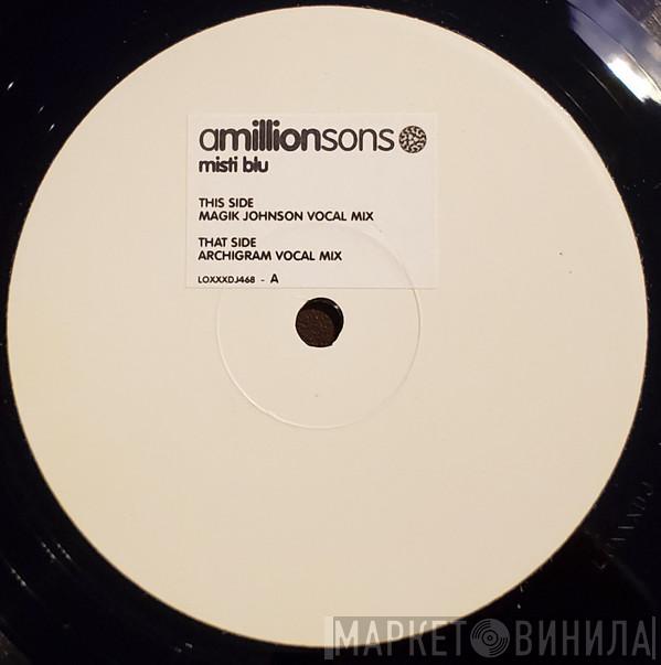 Amillionsons - Misti Blu