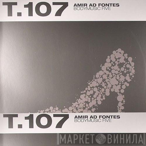 Amir Ad Fontes - BODYMUSIC FIVE