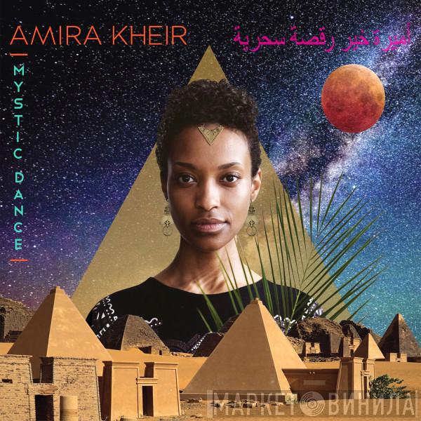 Amira Kheir - Mystic Dance