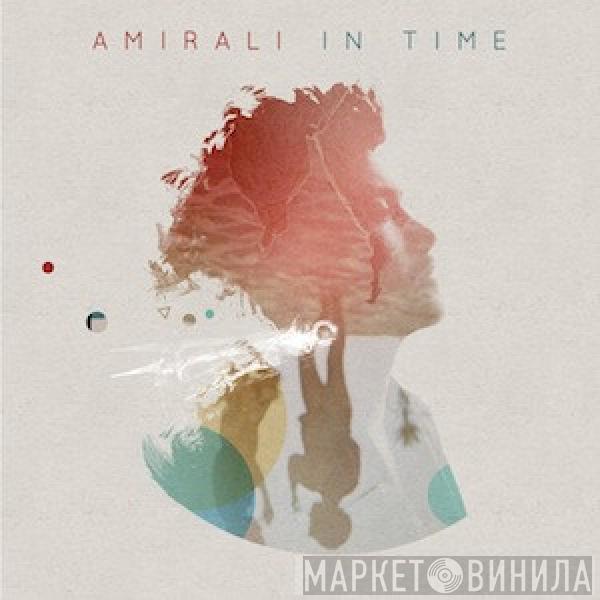 Amirali Shahrestani - In Time