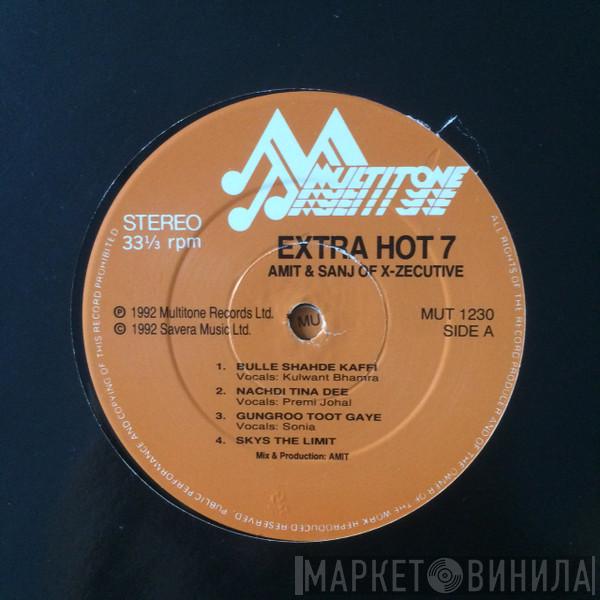 Amit , Ragga Sanjay - Extra Hot 7