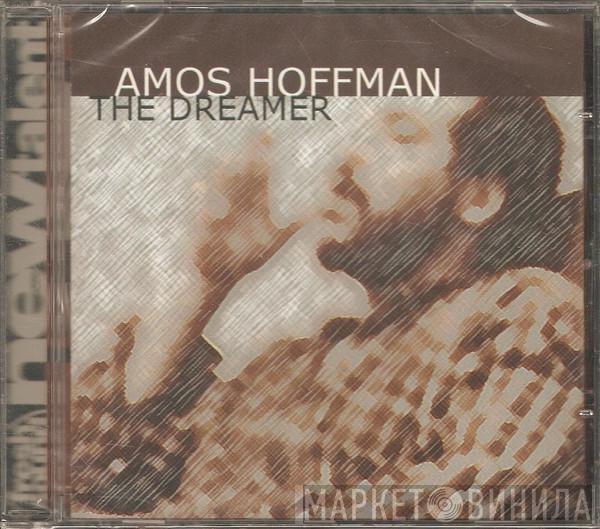 Amos Hoffman - The Dreamer