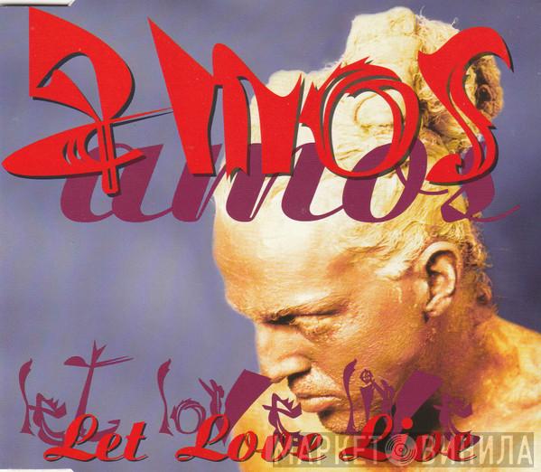  Amos  - Let Love Live