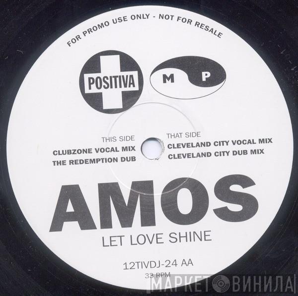  Amos  - Let Love Shine