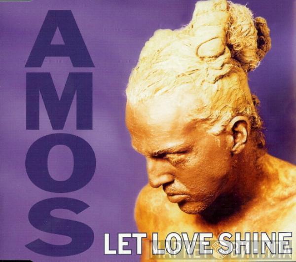  Amos  - Let Love Shine