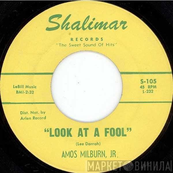 Amos Milburn Jr. - Look At A Fool / Gloria