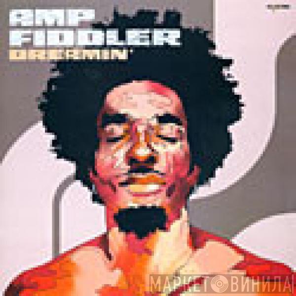  Amp Fiddler  - Dreamin'