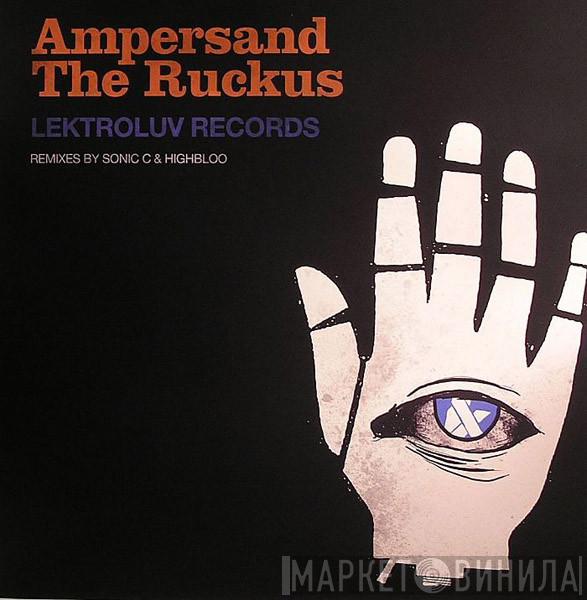 Ampersand  - The Ruckus