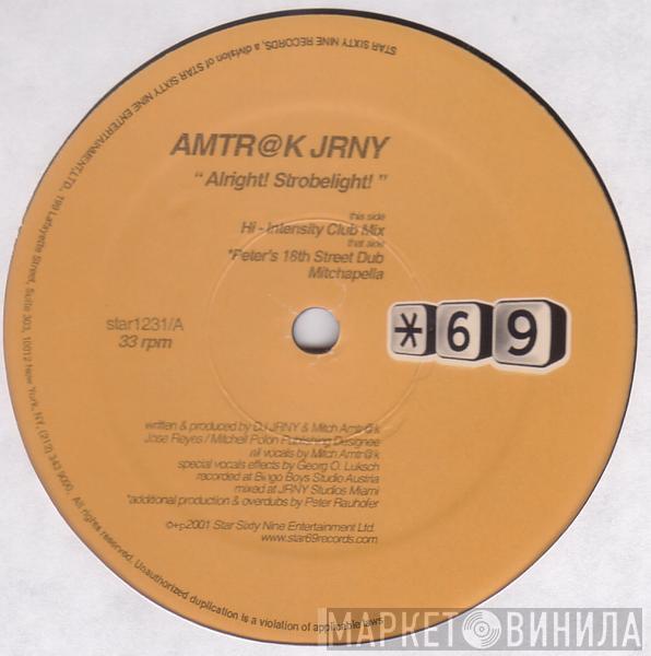 Amtr@k JRNY - Alright! Strobelight!