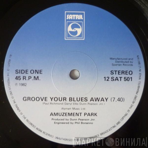 Amuzement Park - Groove Your Blues Away