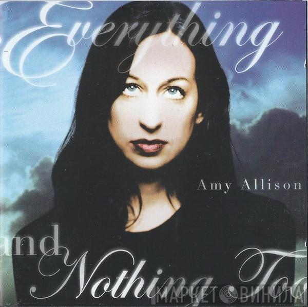 Amy Allison - Everything And Nothing Too