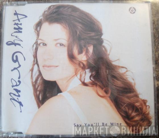 Amy Grant - Say You'll Be Mine