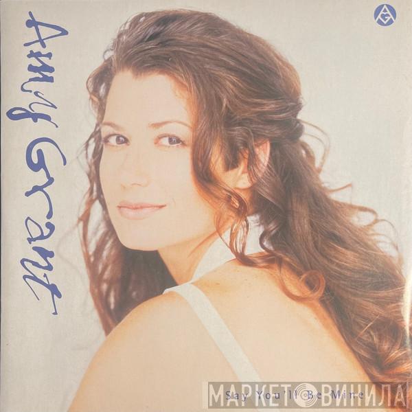 Amy Grant - Say You'll Be Mine