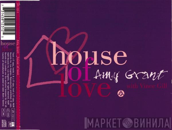 Amy Grant, Vince Gill - House Of Love