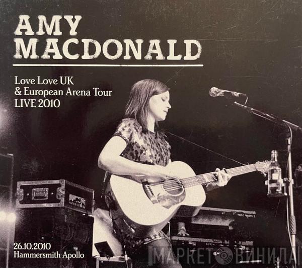  Amy MacDonald  - Love Love UK & European Arena Tour Live 2010 (26.10.2010 - Hammersmith Apollo)