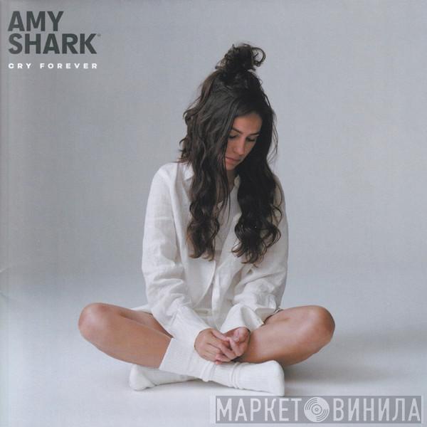  Amy Shark  - Cry Forever