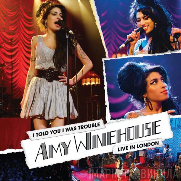  Amy Winehouse  - I Told You I Was Trouble: Live In London