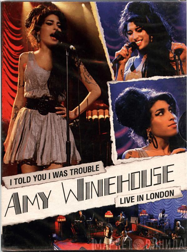  Amy Winehouse  - I Told You I Was Trouble - Live In London