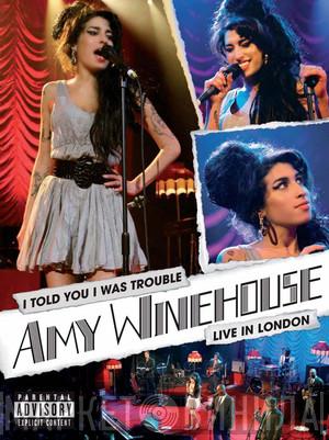  Amy Winehouse  - I Told You I Was Trouble - Live In London