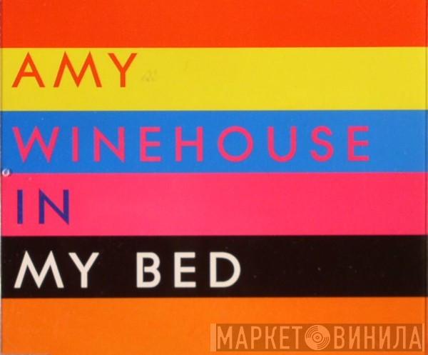  Amy Winehouse  - In My Bed